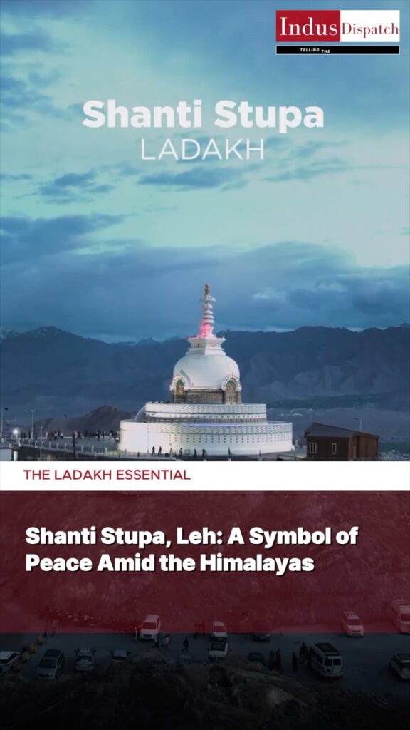 Shanti Stupa: Peace, Prayer, and Panoramic Views Above Leh